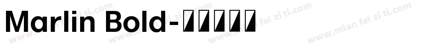 Marlin Bold字体转换